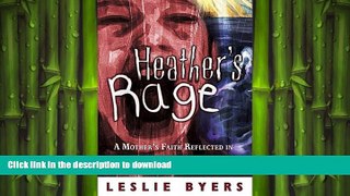 FAVORITE BOOK  Heather s Rage: A Mother s Faith Reflected in Her Daughter s Mental Illness  PDF