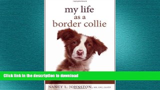READ BOOK  My Life As a Border Collie: Freedom from Codependency FULL ONLINE