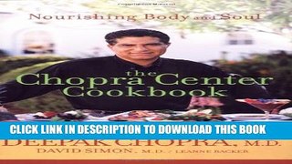 [Read] The Chopra Center Cookbook: Nourishing Body and Soul Ebook Free
