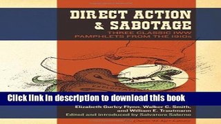 Read Direct Action   Sabotage: Three Classic IWW Pamphlets from the 1910s (The Charles H. Kerr