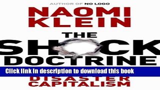 Read The Shock Doctrine: The Rise of Disaster Capitalism  PDF Online