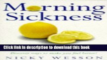 [PDF] Morning Sickness: A Comprehensive Guide to the Causes and Treatments (Natural Therapies)