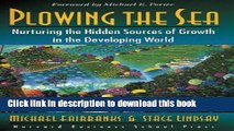 Read Plowing the Sea: Nurturing the Hidden Sources of Growth in the Developing World  Ebook Free
