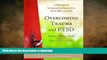 READ  Overcoming Trauma and PTSD: A Workbook Integrating Skills from ACT, DBT, and CBT FULL ONLINE