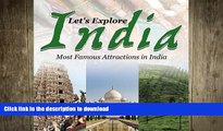 READ THE NEW BOOK Let s Explore India (Most Famous Attractions in India) READ NOW PDF ONLINE