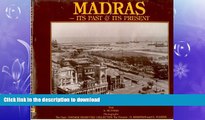 PDF ONLINE Madras, its past   its present READ PDF FILE ONLINE