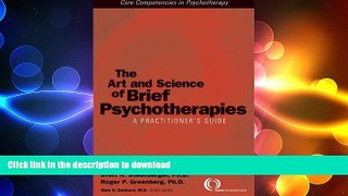 FAVORITE BOOK  The Art and Science of Brief Psychotherapies: A Practitioner s Guide (Core