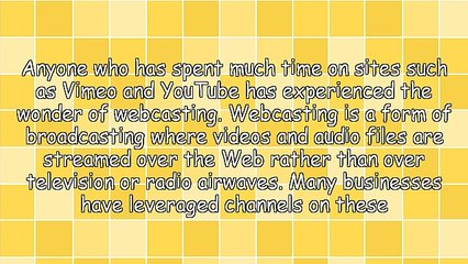 Using Webcasting in a Business Environment
