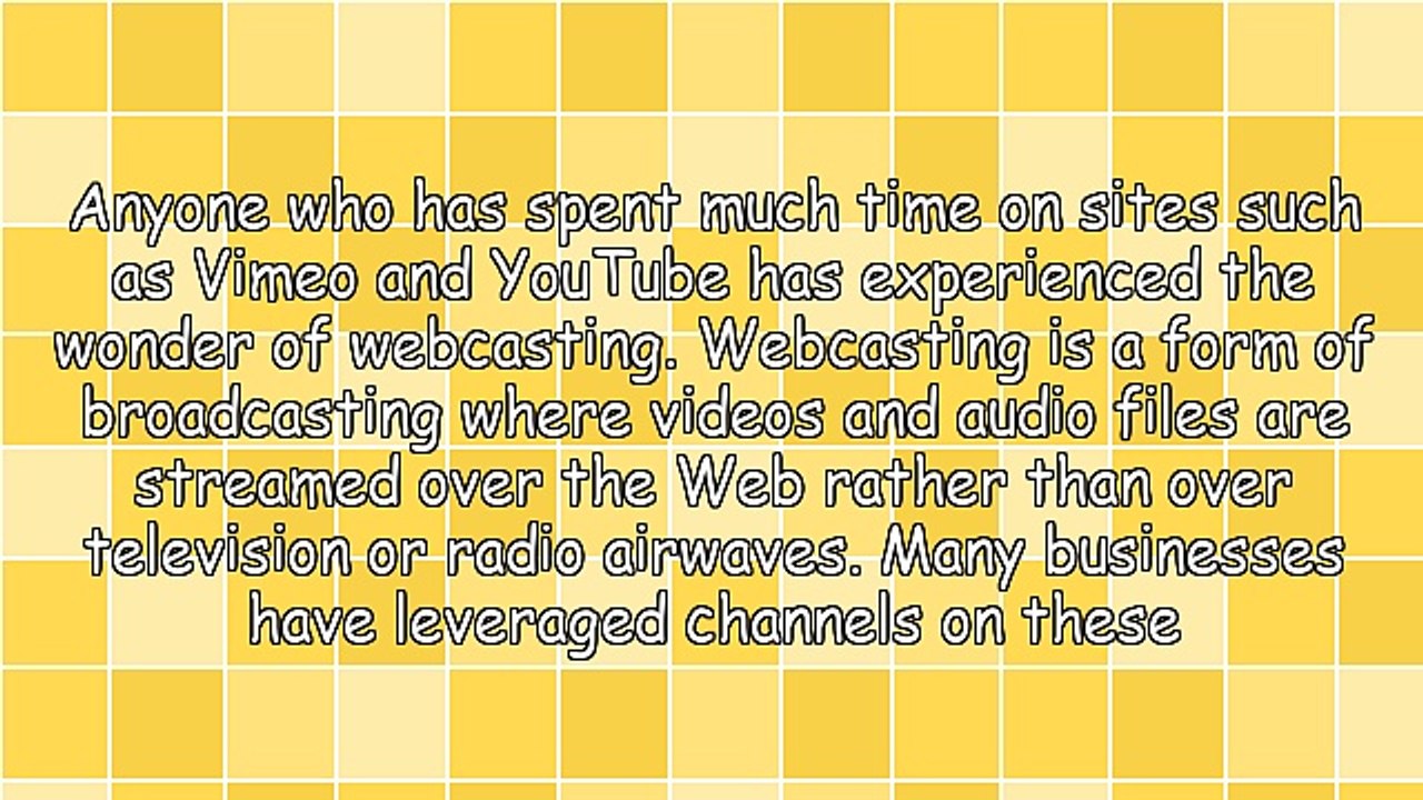 Using Webcasting in a Business Environment