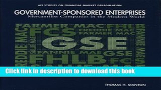 Read Government-Sponsored Enterprises: Mercantilist Companies in the Modern World (AEI Studies on