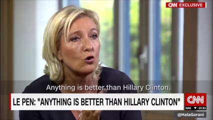 Marine Le Pen sur CNN : "Tout sauf Hillary Clinton"