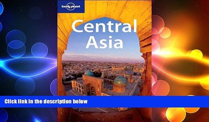 READ book  Lonely Planet Central Asia  FREE BOOOK ONLINE