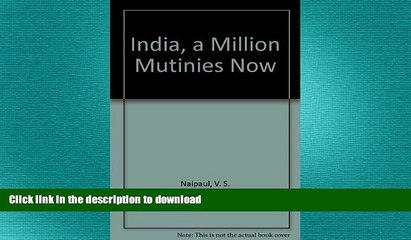 PDF ONLINE India, a Million Mutinies Now READ EBOOK