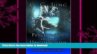 FAVORITE BOOK  Psychology of the Unconscious: A Study of the Transformations and Symbolisms of