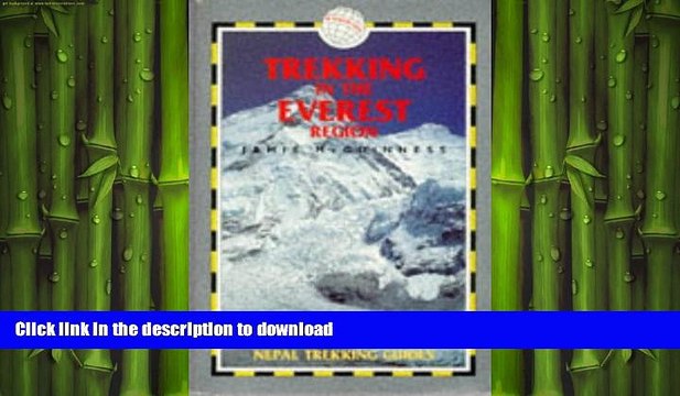 READ THE NEW BOOK Trekking the Everest Region (Nepal Trekking Guide) FREE BOOK ONLINE