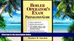 Must Have PDF  Boiler Operator s Exam Preparation Guide  Best Seller Books Most Wanted