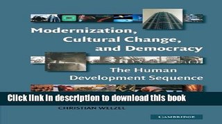 Read Modernization, Cultural Change, and Democracy: The Human Development Sequence  Ebook Free