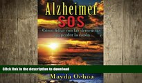 FAVORITE BOOK  Alzheimer SOS: CÃ³mo lidiar con las demencias sin perder la razÃ³n (Spanish