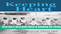 [Reads] Keeping Heart: A Memoir of Family Struggle, Race, and Medicine Online Ebook