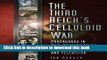 Read The Third Reich s Celluloid War: Propaganda in Nazi Feature Films, Documentaries and