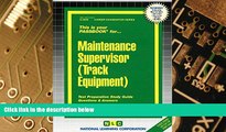 Big Deals  Maintenance Supervisor (Track Equipment)(Passbooks) (Career Examination Passbooks)