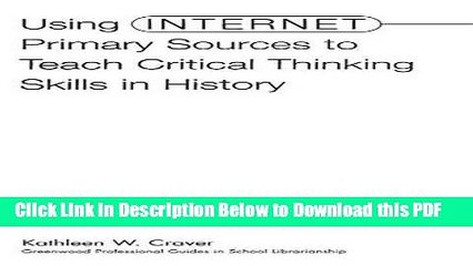 Download Video: [Read] Using Internet Primary Sources to Teach Critical Thinking Skills in History Full Online