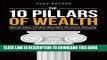 [PDF] The 10 Pillars of Wealth: Mind-Sets of the World s Richest People Full Colection