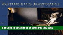 Read Rethinking Economics: Lectures and Seminars on World Economics  (CW 340-341) (Collected Works