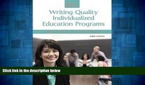 Full [PDF] Downlaod  IEPs: Writing Quality Individualized Education Programs (3rd Edition)