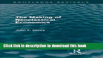 Download The Making of Neoclassical Economics (Routledge Revivals)  Ebook Online