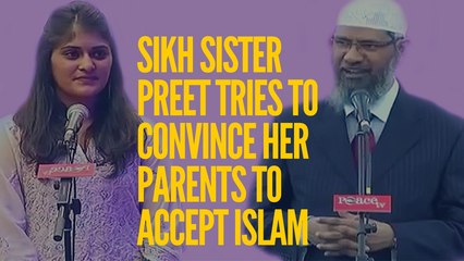 Sikh sister preet tries to convince her parents to accept Islam ~ Dr Zakir Naik Ask