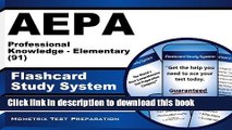 Read AEPA Professional Knowledge - Elementary (91) Flashcard Study System: AEPA Test Practice