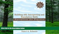 Big Deals  Building ASL Interpreting and Translation Skills: Narratives for Practice (with DVD)