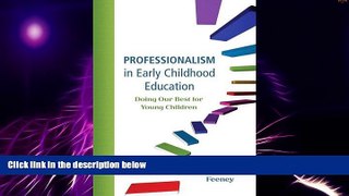 Big Deals  Professionalism in Early Childhood Education: Doing Our Best for Young Children  Best