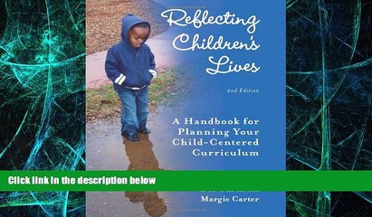 Big Deals  Reflecting Children s Lives: A Handbook for Planning Your Child-Centered Curriculum