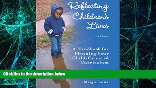 Big Deals  Reflecting Children s Lives: A Handbook for Planning Your Child-Centered Curriculum