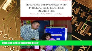 Big Deals  Teaching Individuals with Physical or Multiple Disabilities (6th Edition)  Free Full