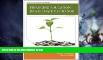 Big Deals  Financing Education in a Climate of Change (11th Edition)  Free Full Read Most Wanted