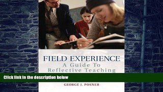 Big Deals  Field Experience: A Guide to Reflective Teaching (7th Edition)  Free Full Read Best
