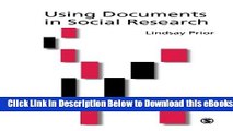 [Reads] Using Documents in Social Research (Introducing Qualitative Methods series) Online Ebook