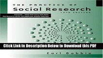 [Read] The Practice of Social Research (with CD-ROM and InfoTrac) (Available Titles CengageNOW)