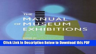 [Read] The Manual of Museum Exhibitions Ebook Free