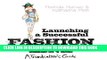 [PDF] Launching a Successful Fashion Line: A Trendsetter s Guide Full Colection