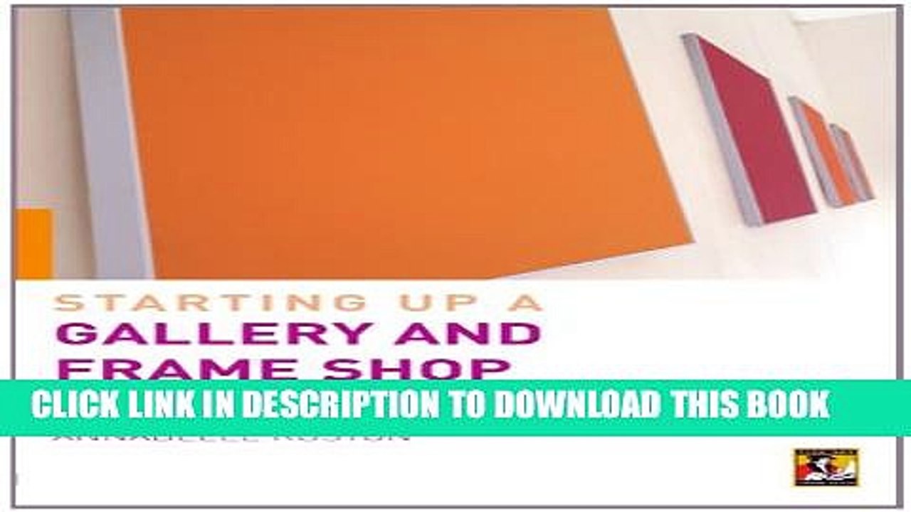 [PDF] Starting up a Gallery and Frame Shop Full Online