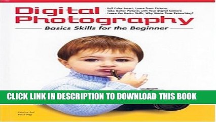 [PDF] Digital Photography: Basic Skills for the Beginner Popular Collection