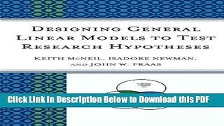 [Read] Designing General Linear Models to Test Research Hypotheses Full Online