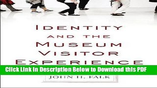 [Read] Identity and the Museum Visitor Experience Ebook Free