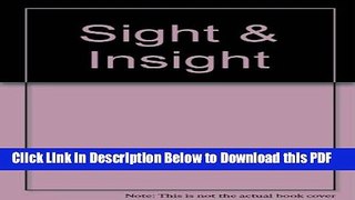 [Read] Sight and insight (A Dutton paperback) Full Online