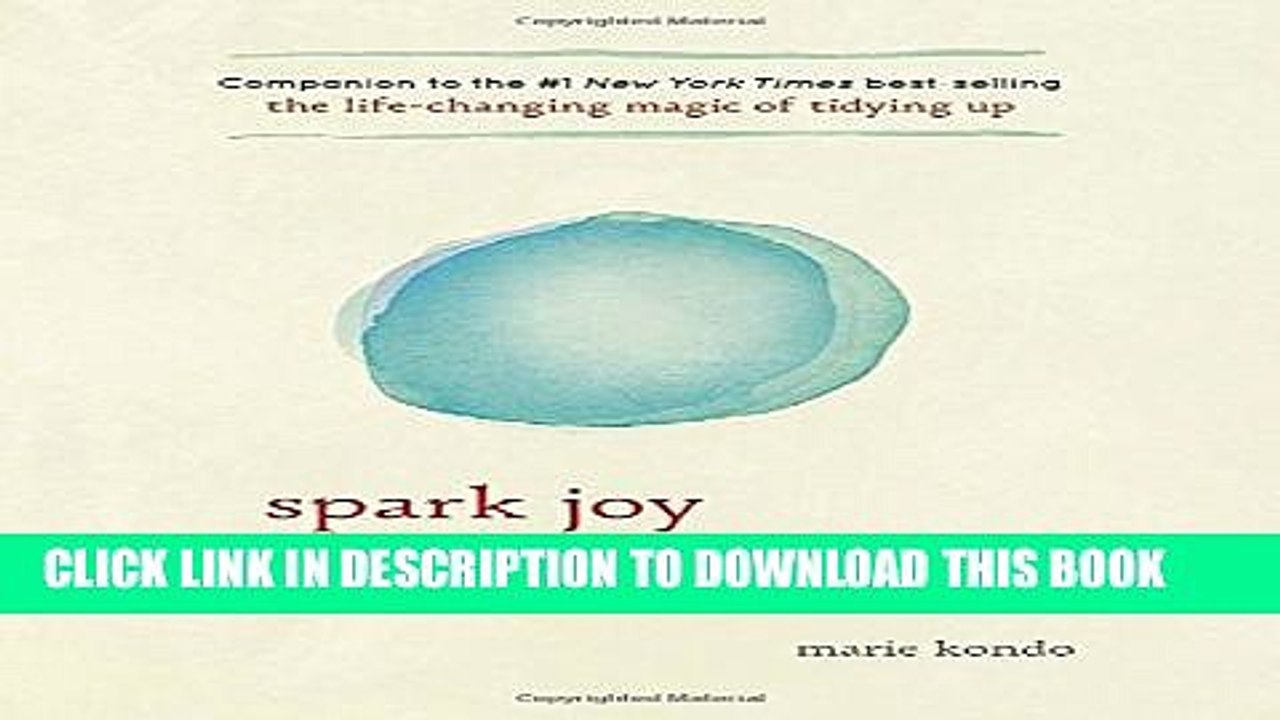 [PDF] Spark Joy: An Illustrated Master Class on the Art of Organizing and Tidying Up Popular