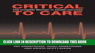 [PDF] Critical To Care: The Invisible Women in Health Services Popular Colection